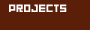 Projects
